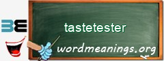 WordMeaning blackboard for tastetester